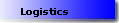 Logistics